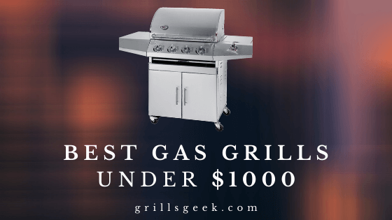 best gas grills under 1000