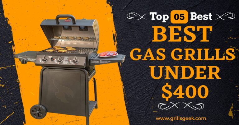 Best gas grills under 400